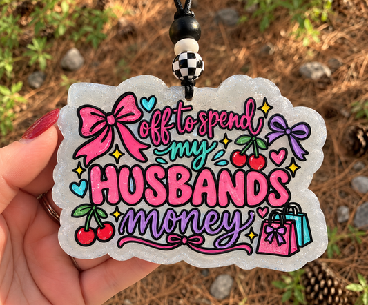 Off to Spend My Husband’s Money Car Freshie | Sassy Handmade Car Air Freshener